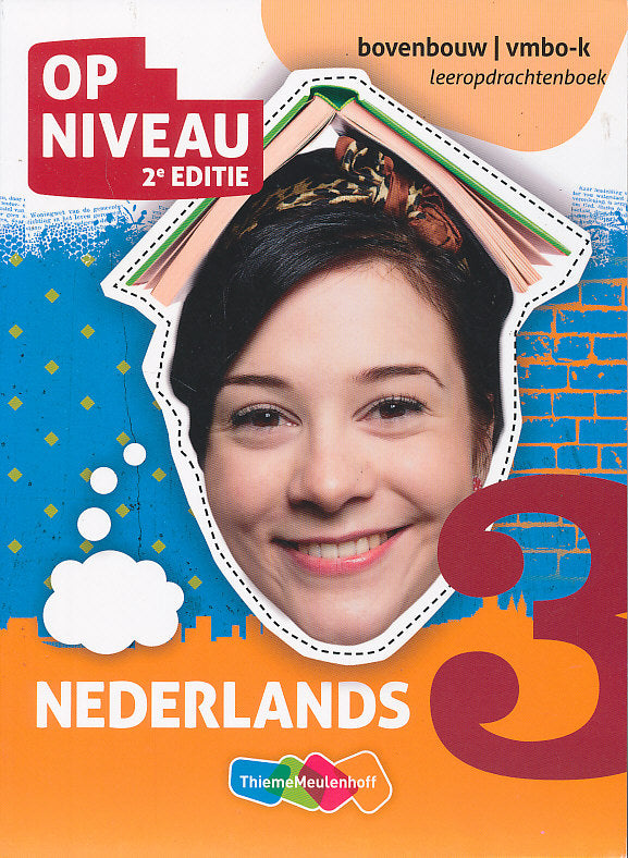 Op Niveau 2e editie leeropdrachtenboek 3 Bovenbouw VMBO-K