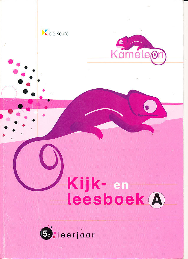 Kameleon Kijk-en Leesboek A 5e leerjaar