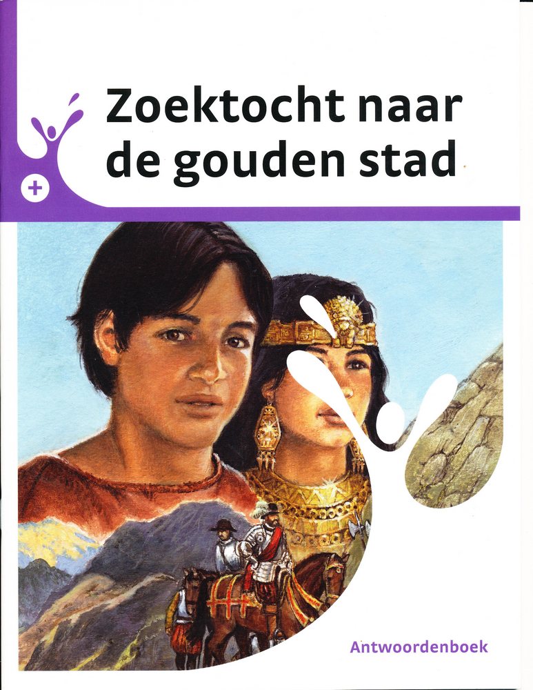 Leesfontein antwoorden Plus Zoektocht naar de gouden stad