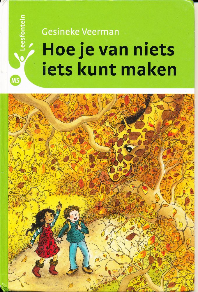 Leesfontein leesboek M5 Hoe je van niets iets ......