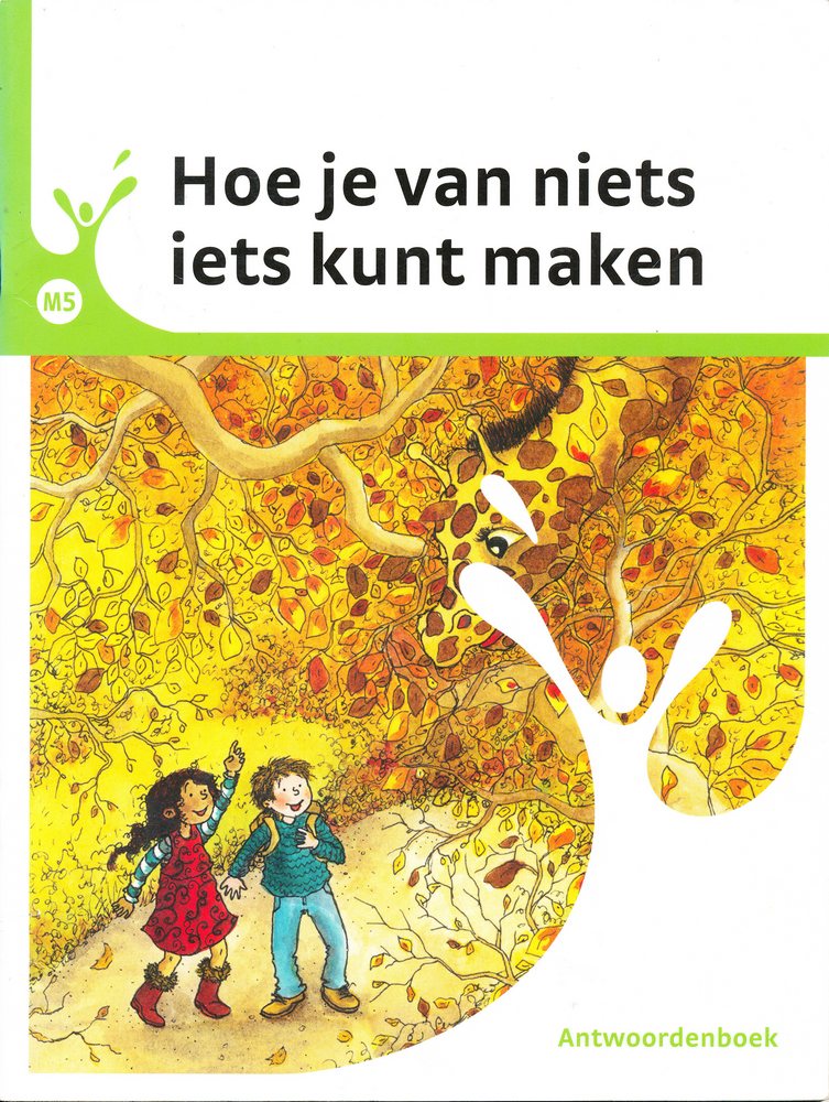 Leesfontein antwoorden M5 Hoe je van niets iets .....