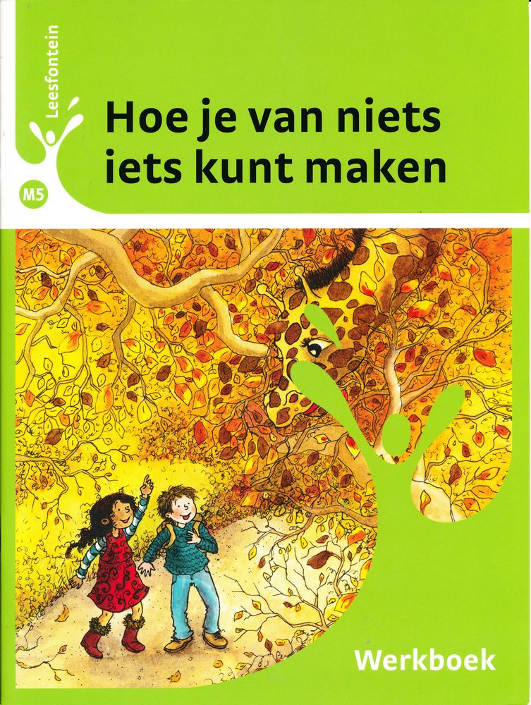 Leesfontein werkboek M5 Hoe je van niets iets ..... (per stuk)