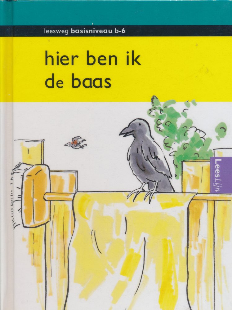 Leesweg Leesboek B-6 Hier ben ik de baas