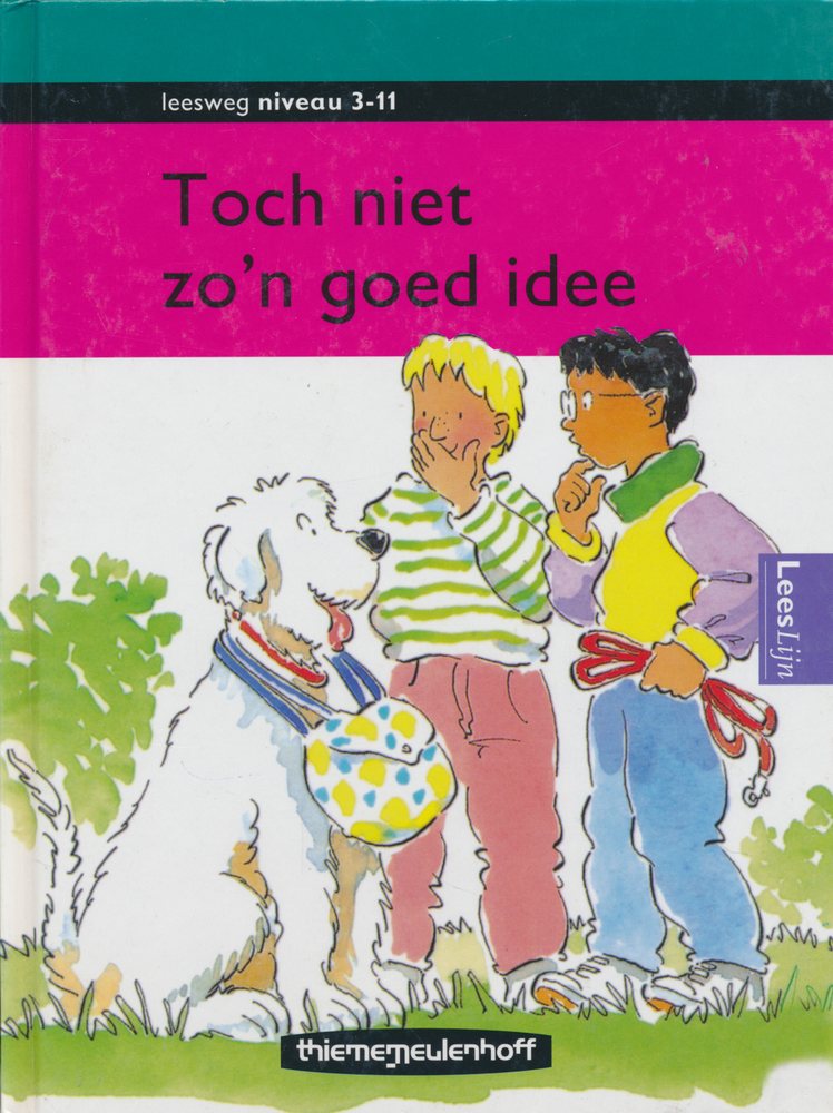 Leesweg Leesboek 3-11 Toch niet zo'n goed idee