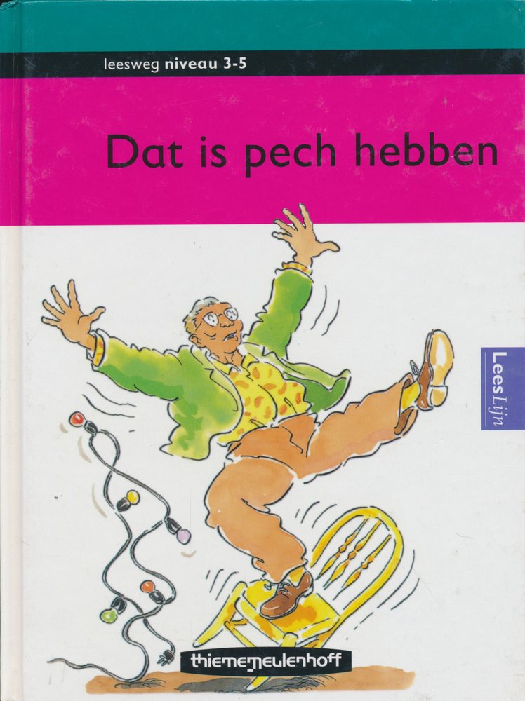 Leesweg Leesboek 3-5 Dat is pech hebben