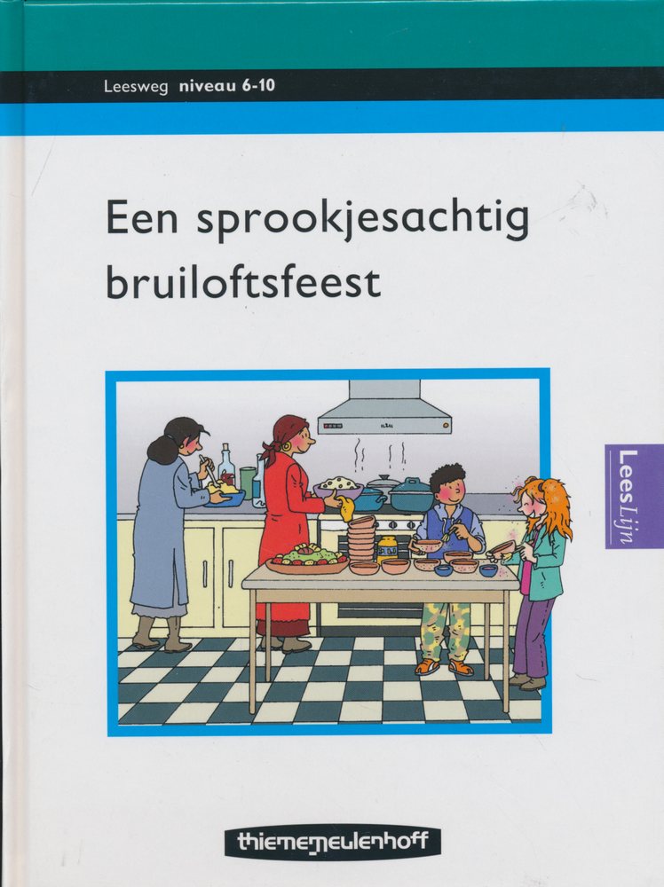 Leesweg Leesboek 6-10 Een sprookjesachtig bruiloftsfeest