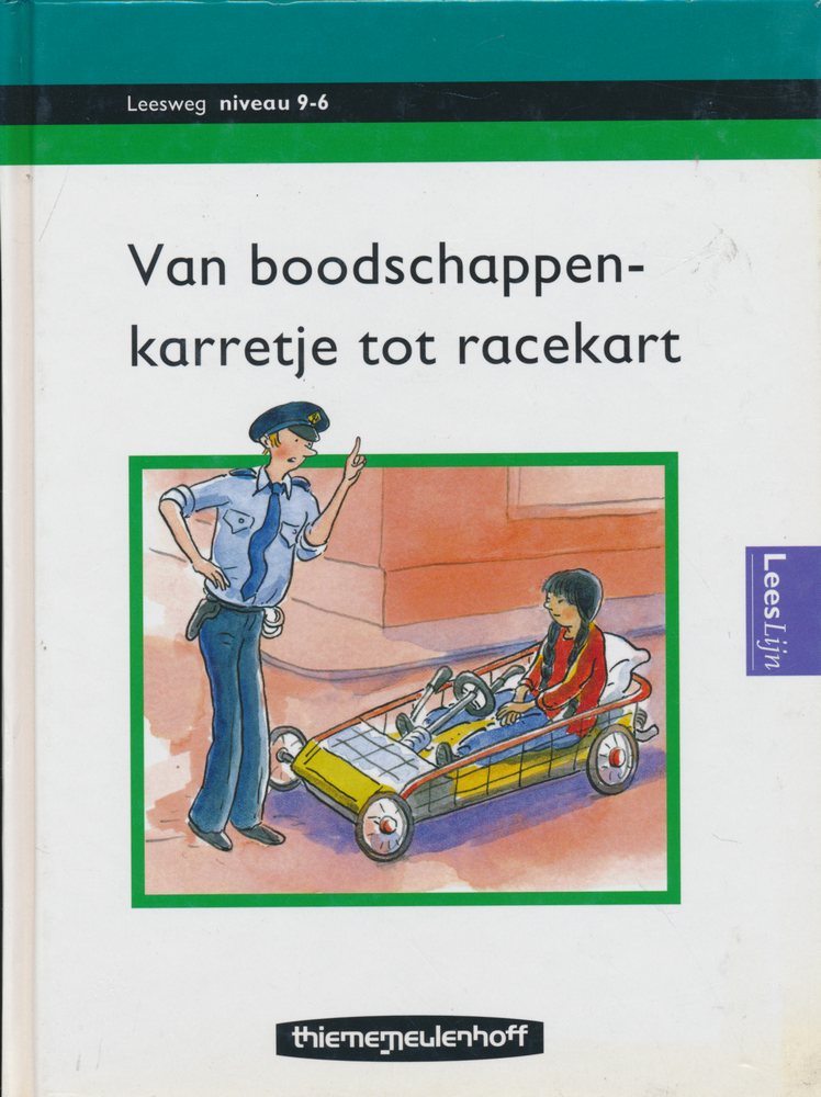 Leesweg Leesboek 9-6 Van boodschappenkarretje tot racekart