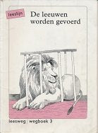Leeslijn versie 1 wegboek 3 De leeuwen worden gevoerd