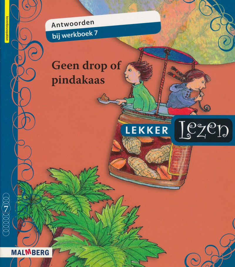 Lekker Lezen antwoorden werkboek 7 Geen drop of pindakaas
