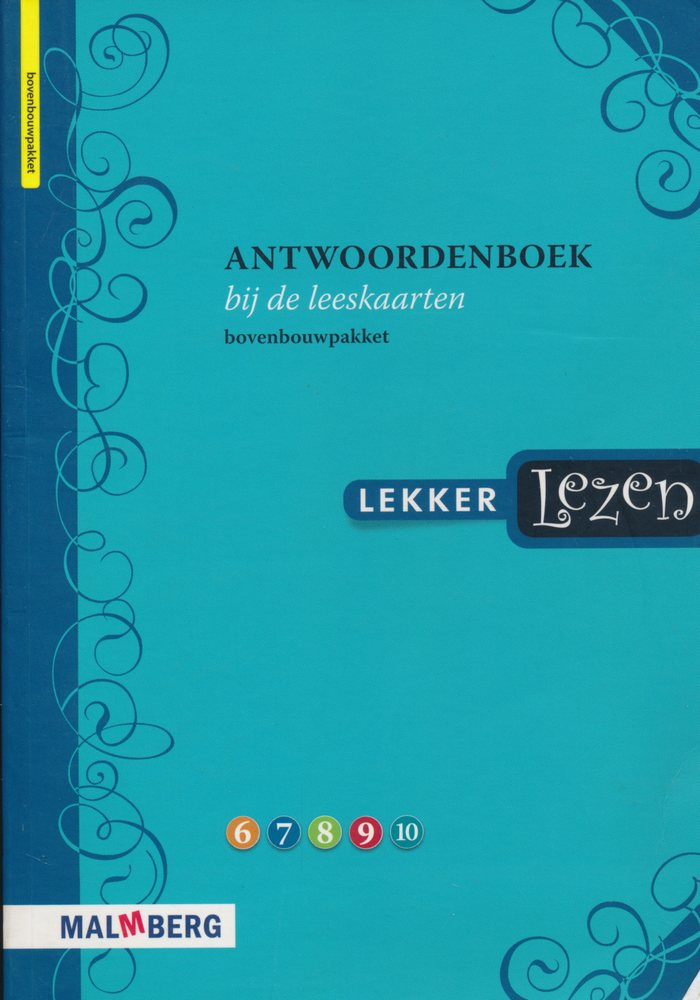 Lekker lezen Antwoorden Bovenbouwpakket Leeskaarten gr 6 t/m 10