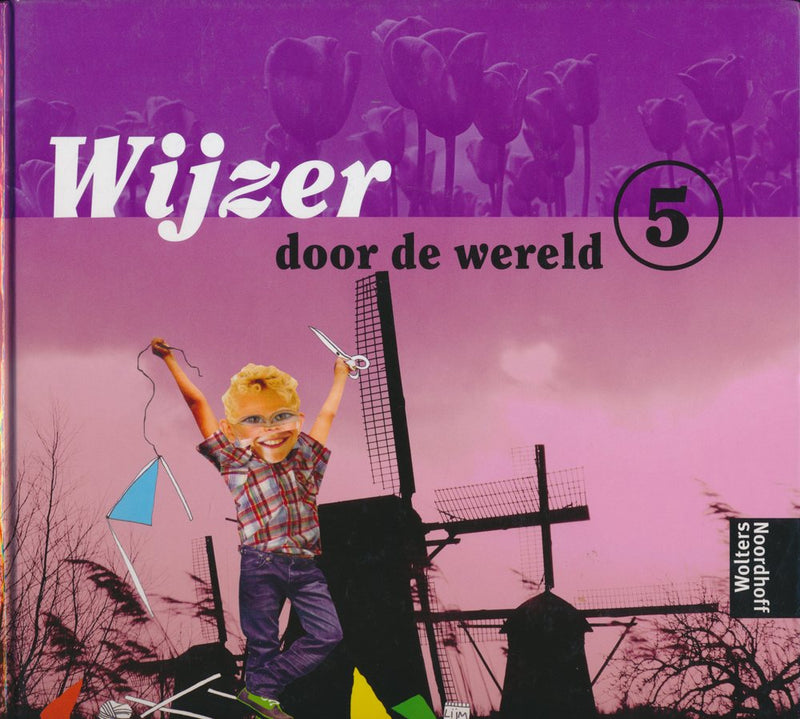 Wijzer door de Wereld versie 2 leerlingenboek groep 5