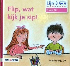 Lijn 3 Biebboekje 29, thema 10, Flip, wat kijk je sip!