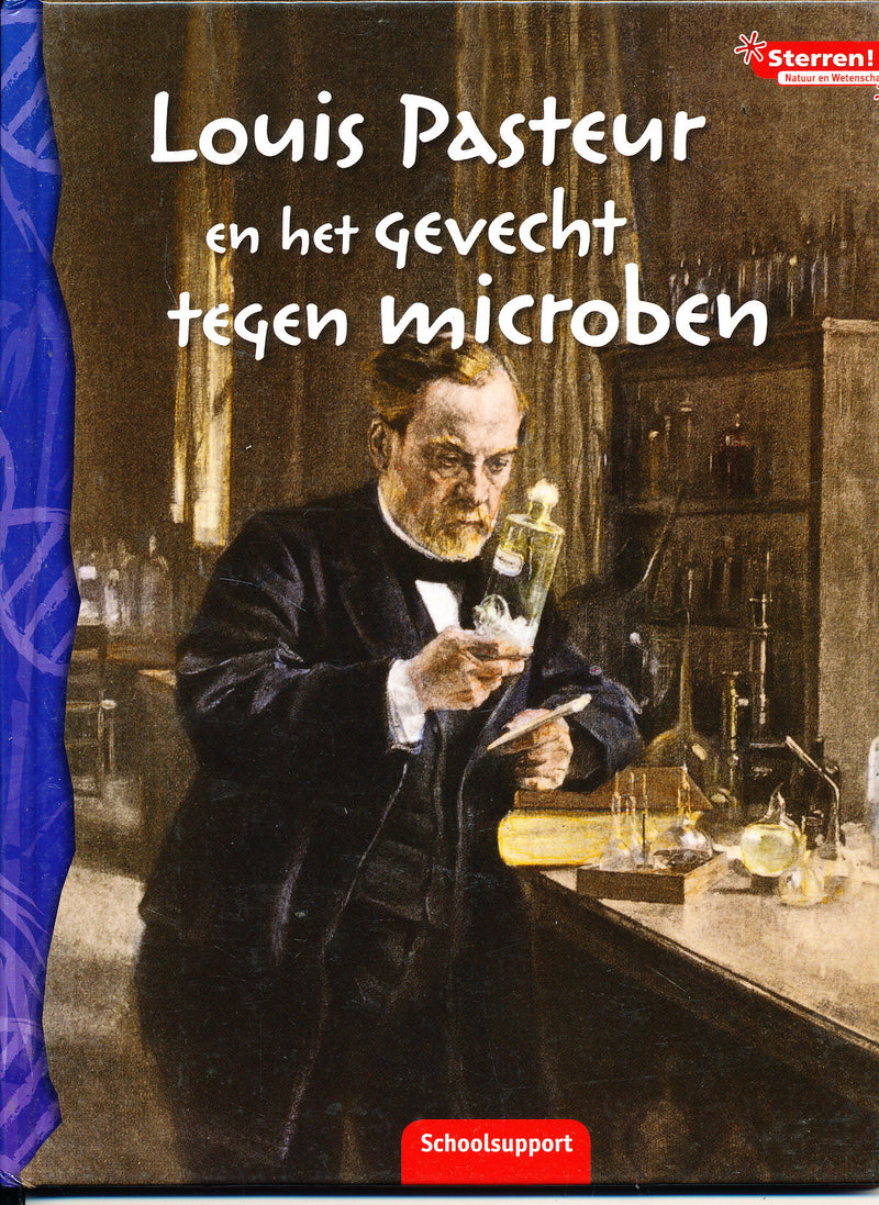 Sterren! Natuur en Wetenschap, Louis Pasteur