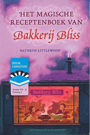 Blink leesclub Het magische receptenboek van Bakkerij Bliss