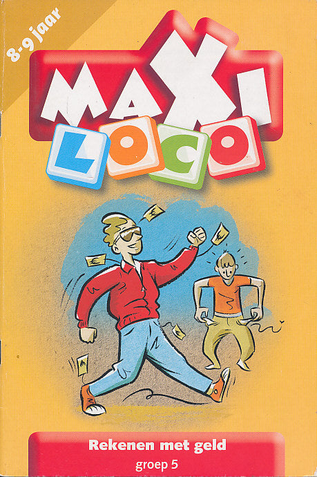 Maxi Loco Rekenen met geld groep 5