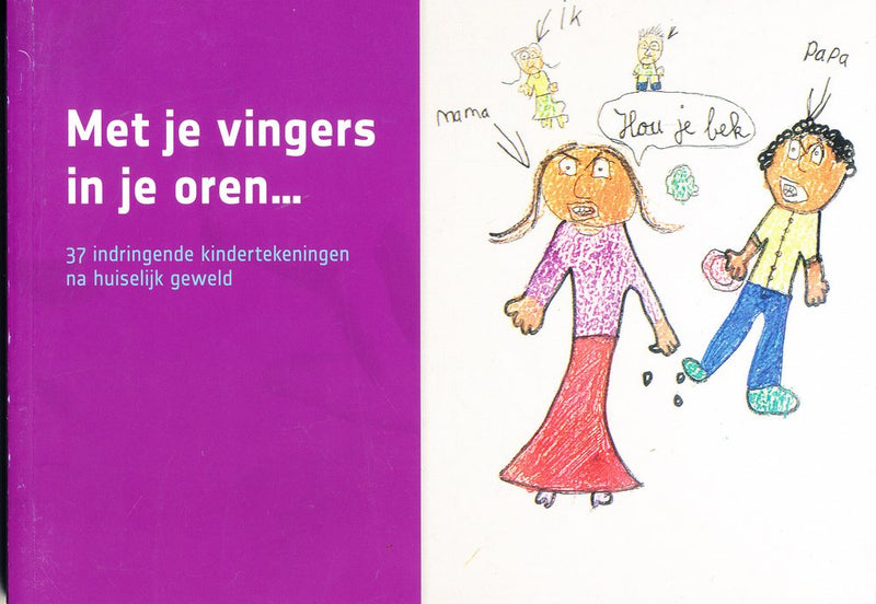 Met je vingers in je oren....