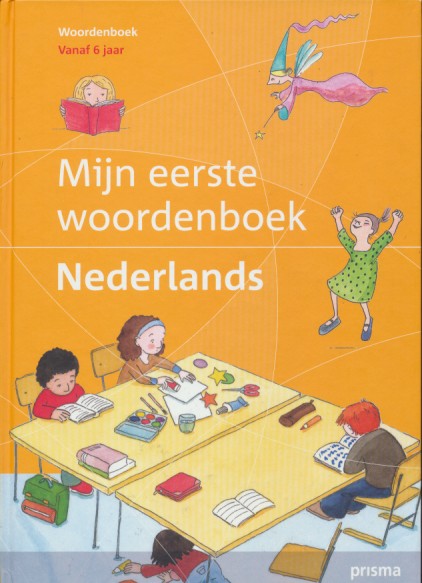 Mijn eerste woordenboek Nederlands (vanaf 6 jaar)