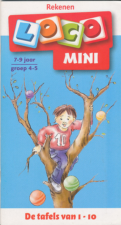 Mini Loco Rekenen De Tafels van 1-10 groep 4-5 (7-9 jaar)
