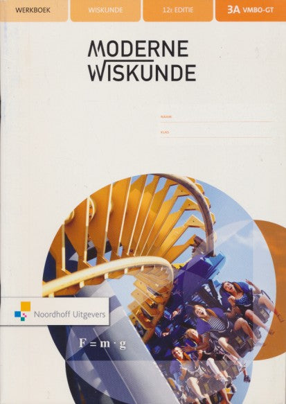 Moderne wiskunde 12e editie Werkboek 3A VMBO-GT
