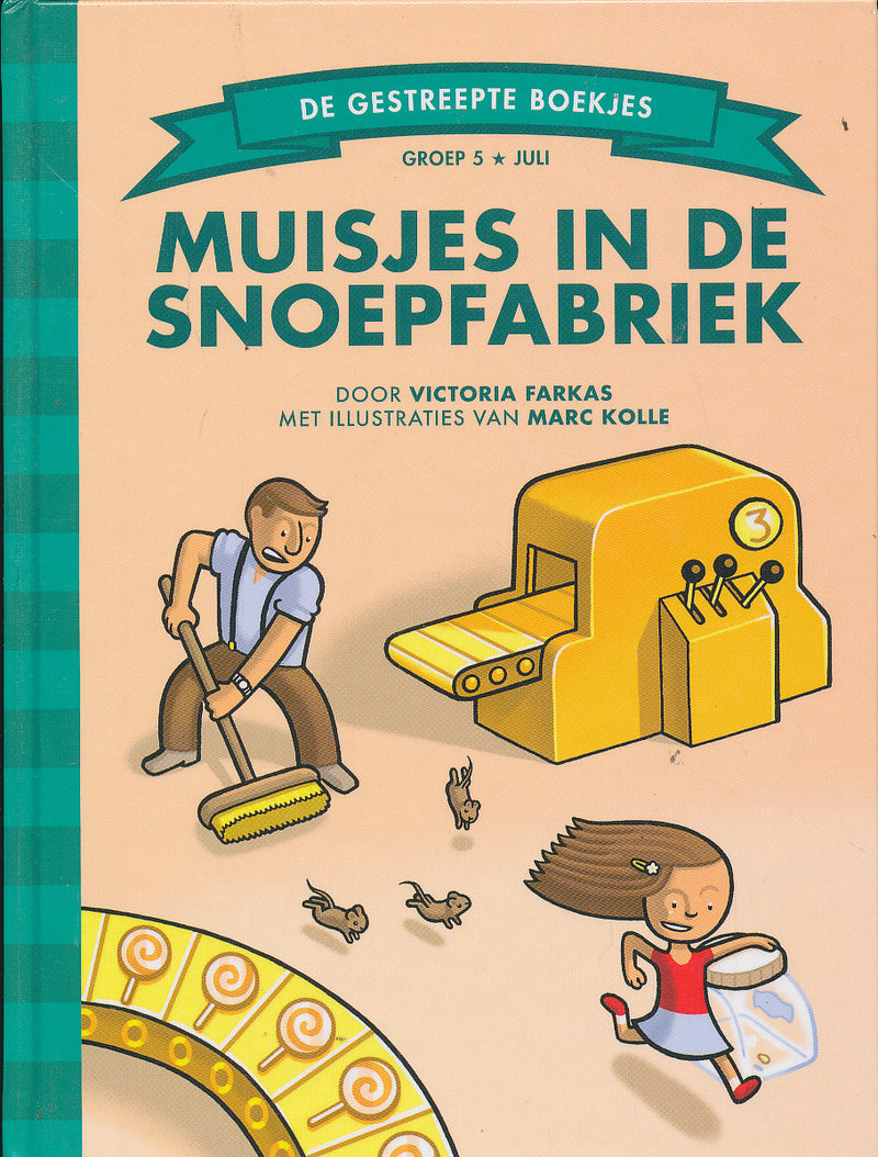 De gestreepte boekjes Muisjes in de snoepfabriek groep 5