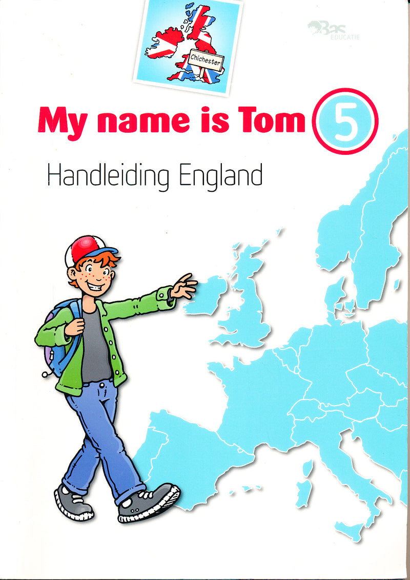 My name is Tom versie 1 Handleiding groep 5 thema England