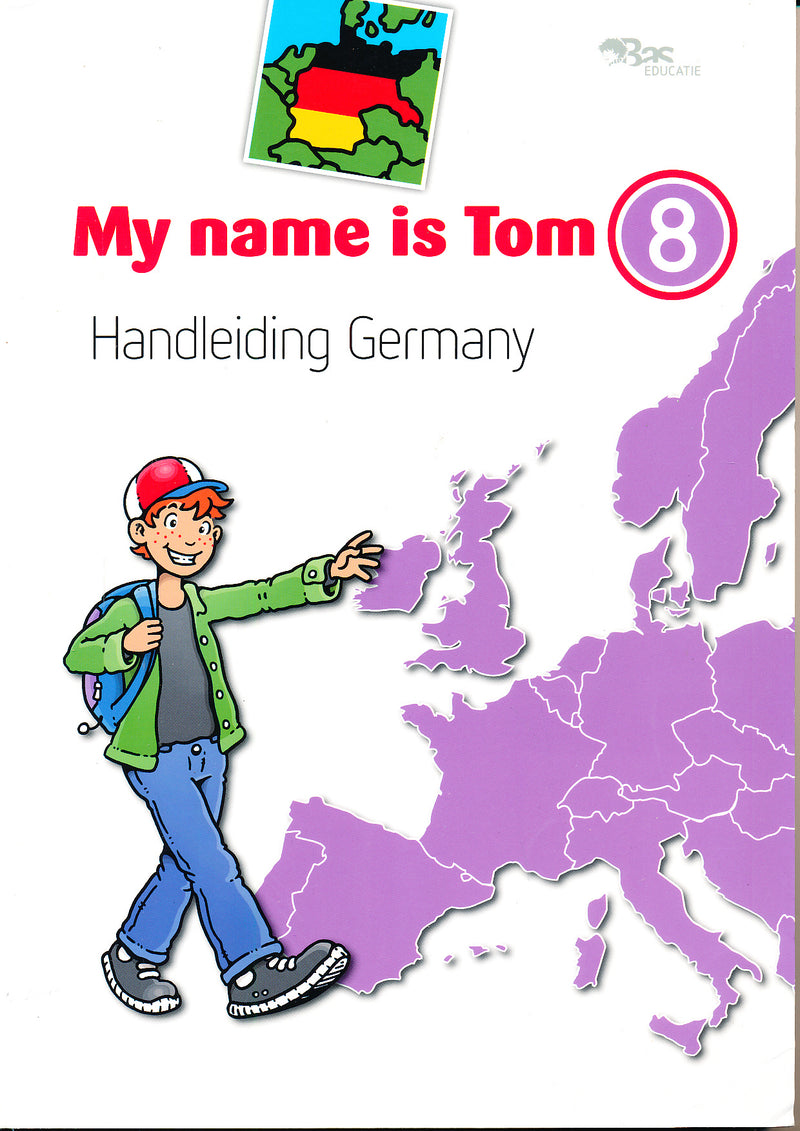 My name is Tom versie 1 Handleiding groep 7 Germany