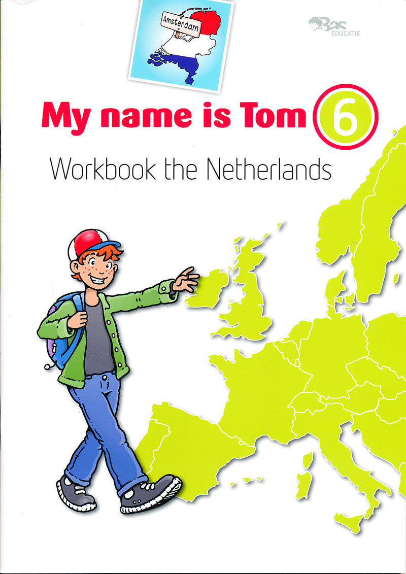 My name is Tom versie 1 Werkboek groep 6 thema The Netherlands