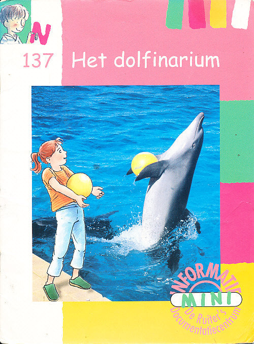De Ruiter's Mini informatie N137 Het dolfinarium
