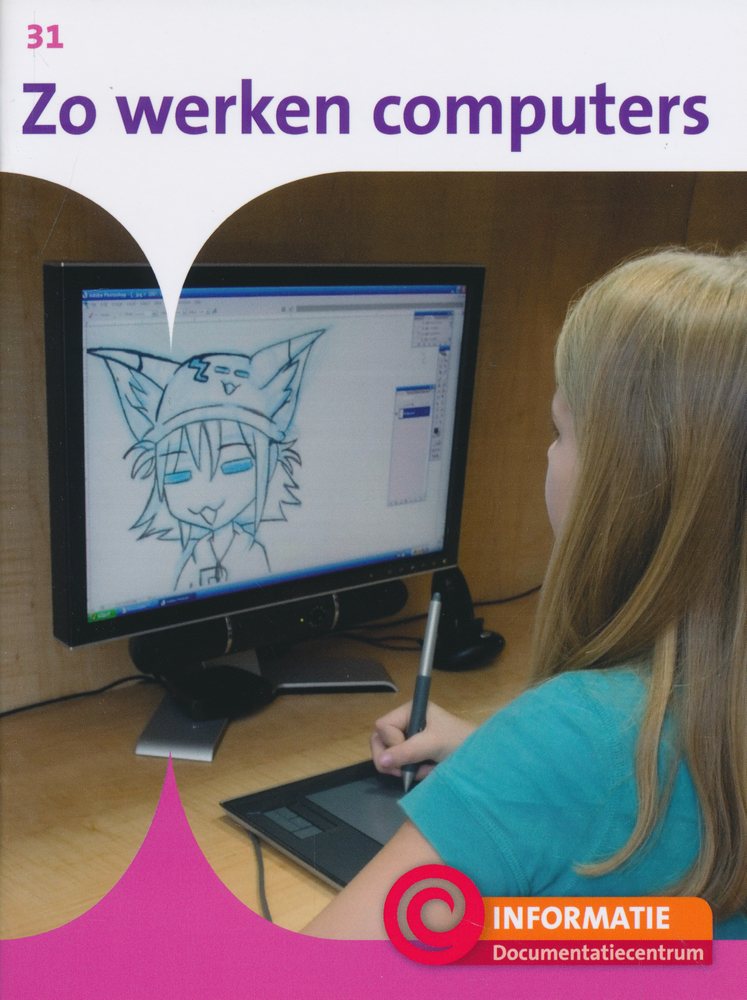 Informatie Documentatiecentrum 31 Zo werken computers (compleet)