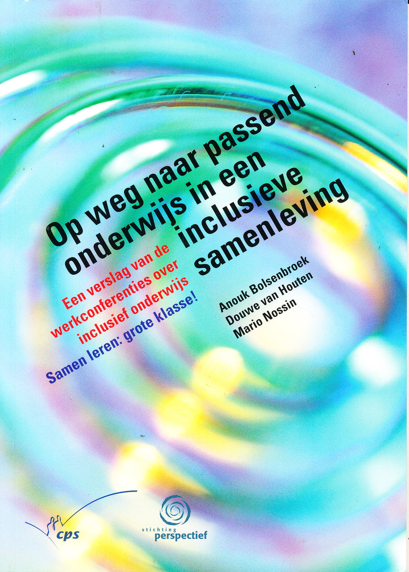 Op weg naar passend onderwijs in een inclusieve samenleving