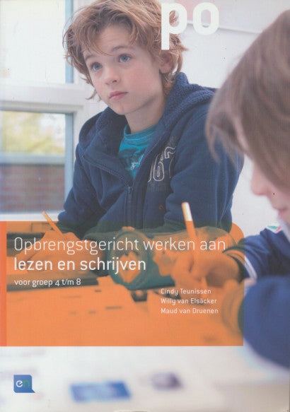 Opbrengstgericht werken aan lezen en schrijven groep 4 t/m 8
