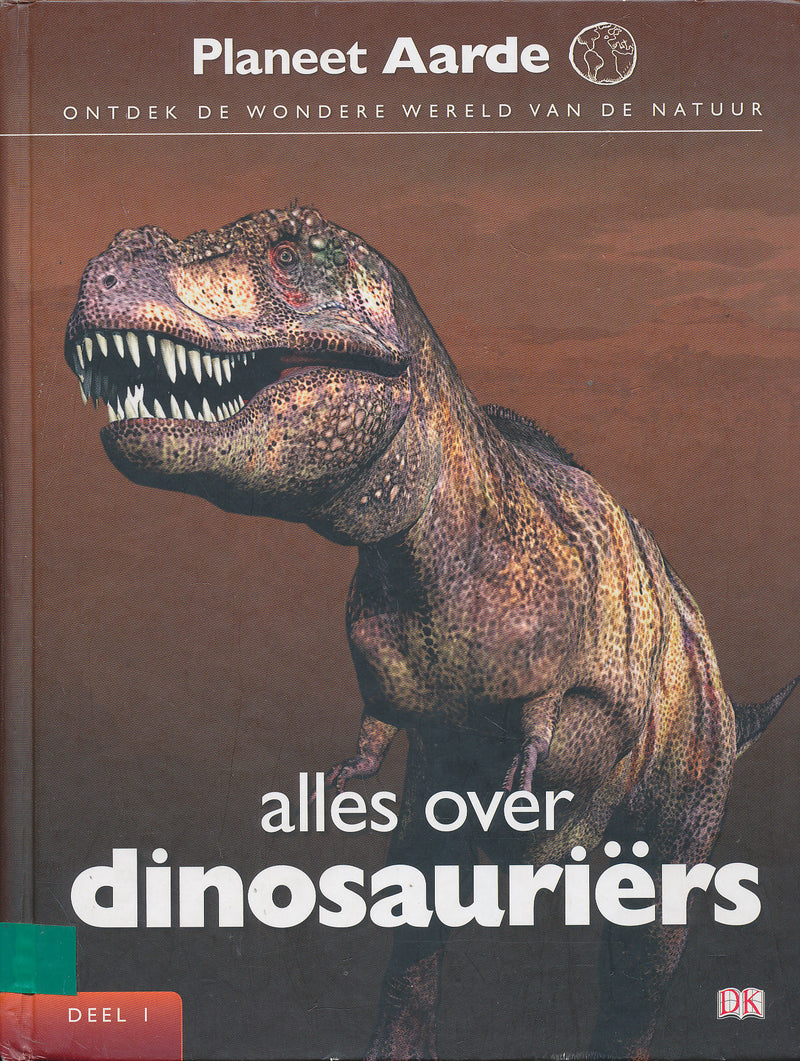 Planeet Aarde deel 1 Alles over Dinosauriërs