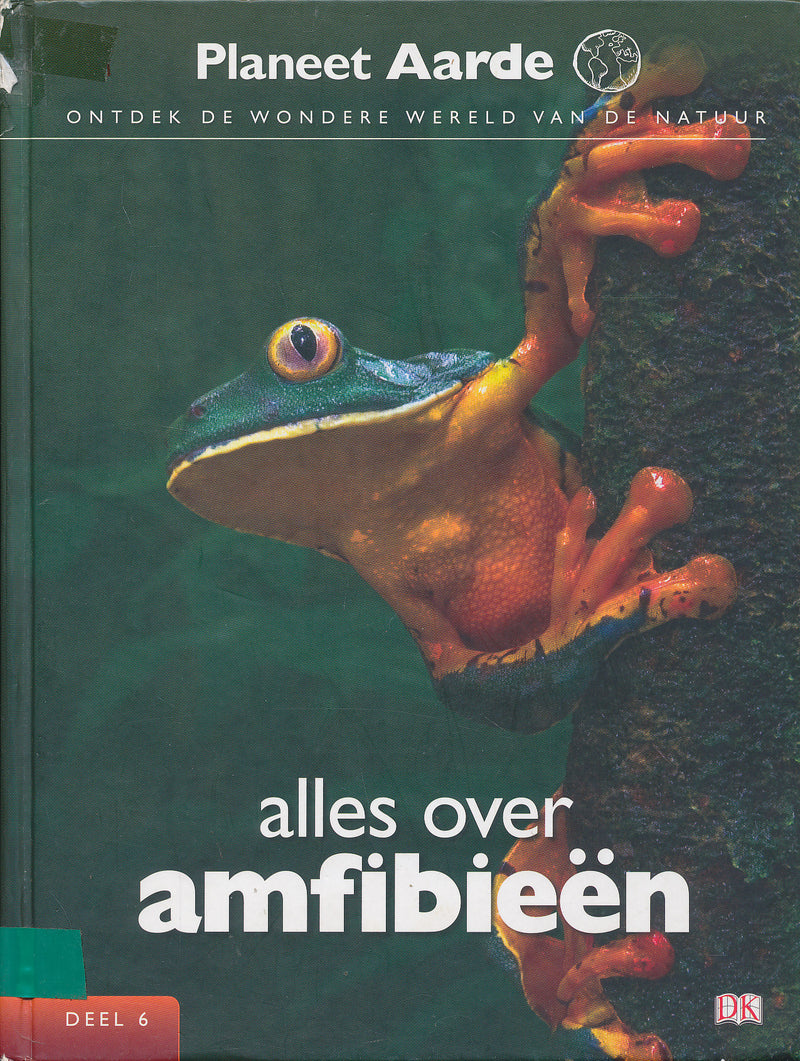 Planeet Aarde deel 6 Alles over Amfibieën