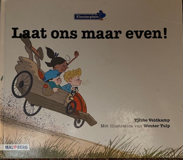 Kleuterplein versie 2 Prentenboek Laat ons maar even!