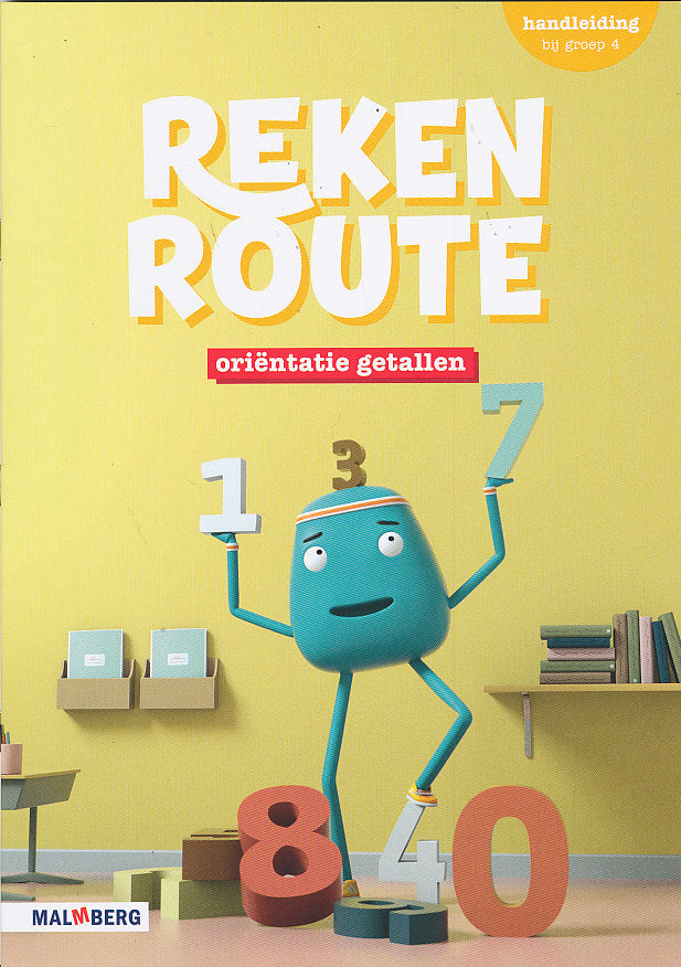 Reken Route Deel Handleiding Oriëntatie getallen groep 4