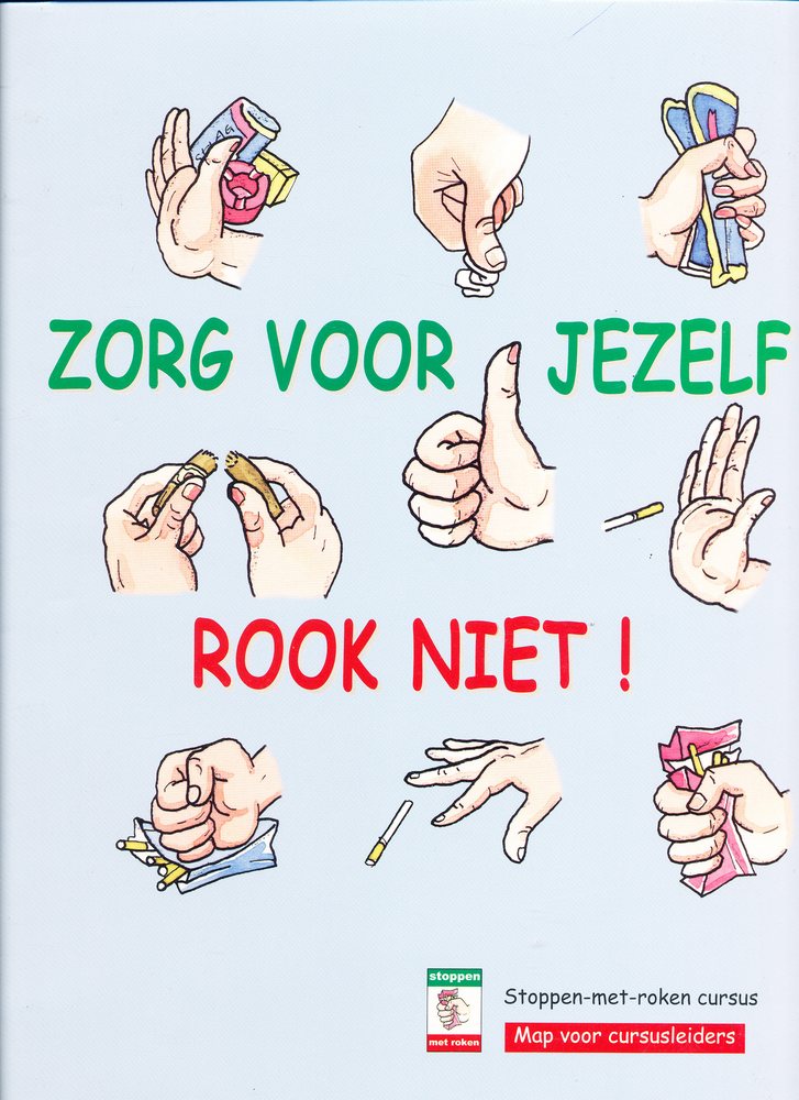 Zorg voor jezelf: Rook Niet!