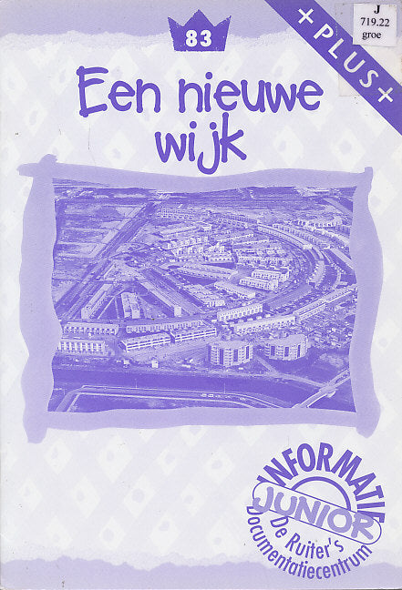 De Ruiter's Junior Informatie Plus 83 Een nieuwe wijk