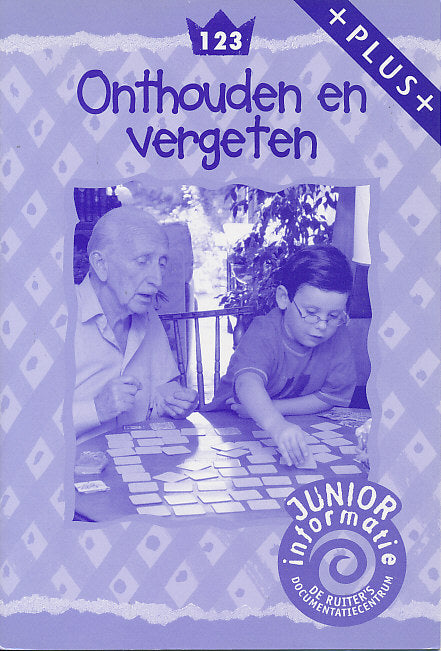 De Ruiter's Junior Informatie Plus 123 Onthouden en vergeten