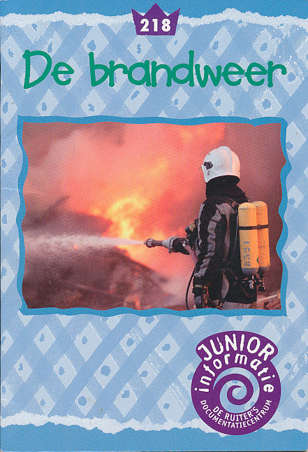 De Ruiter's Junior informatie 218 De brandweer