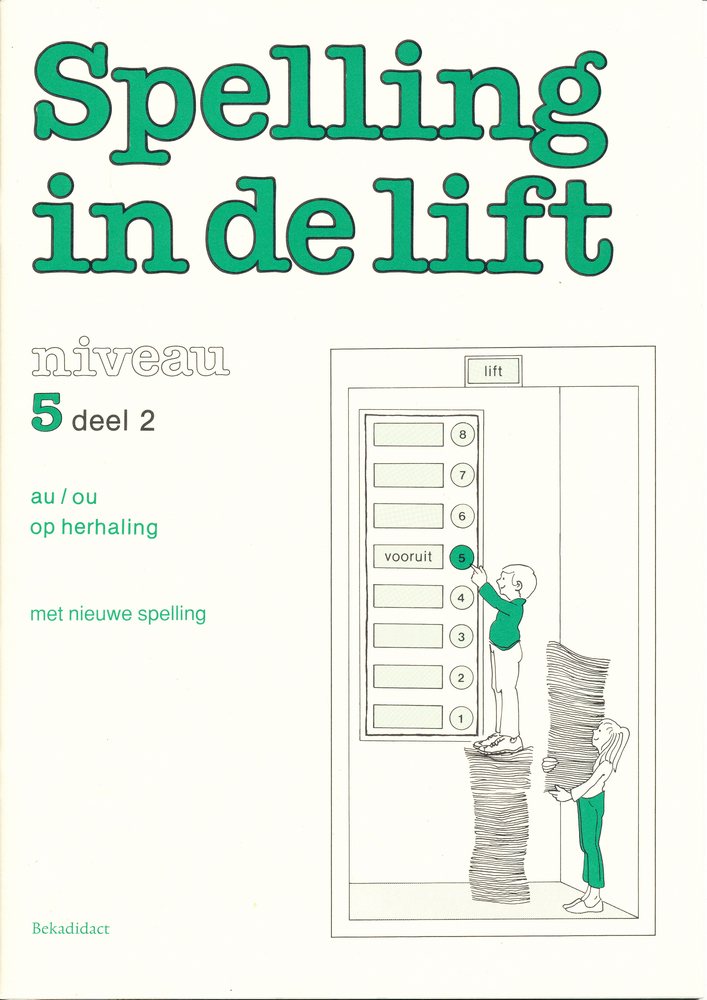 Spelling in de Lift Werkschrift niveau 5 deel 2 (per stuk)