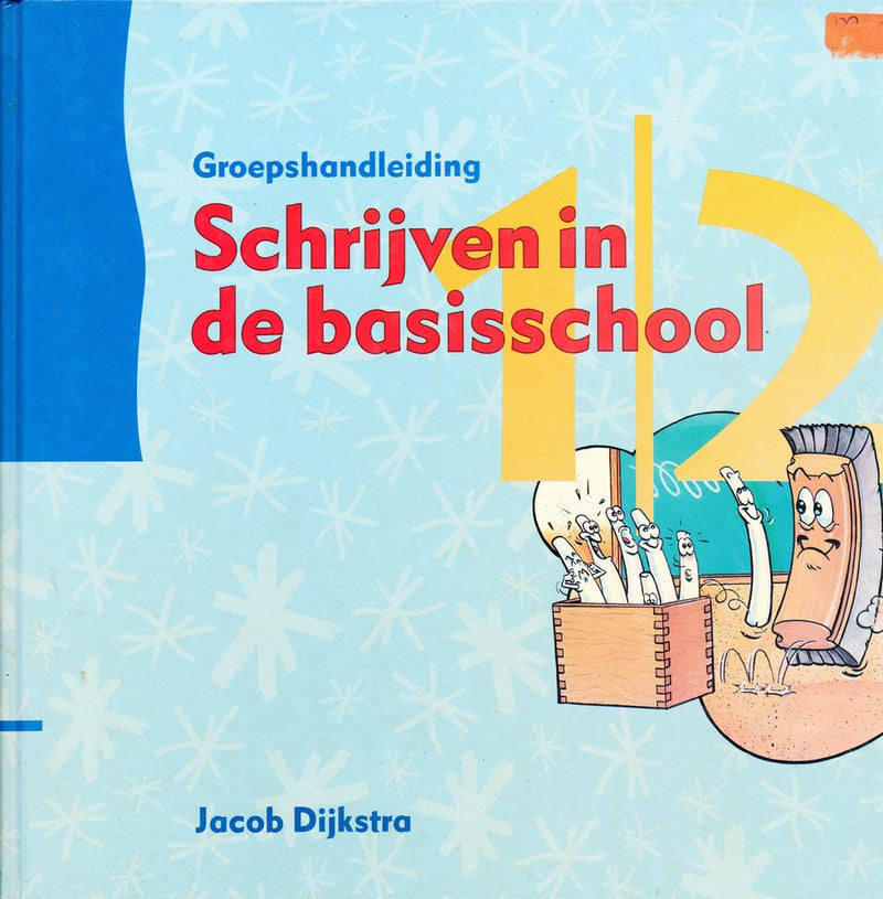 Schrijven in de basisschool (2) handleiding groep 1-2
