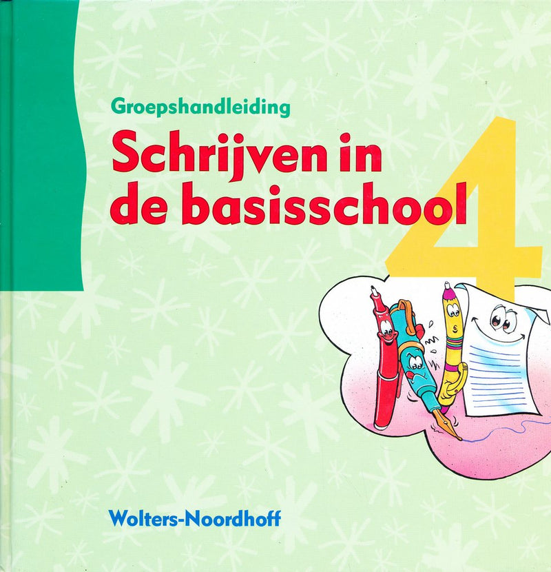 Schrijven in de basisschool (2) handleiding groep 4