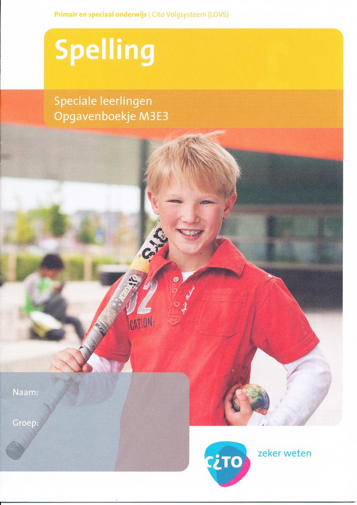 CITO/LOVS opgaven Speciale Leerlingen Spelling M3/E3 (zie omschrijving)