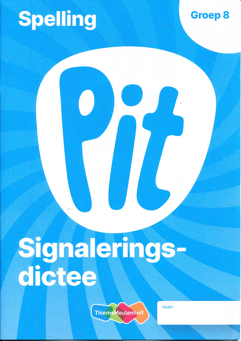 Pit Werkboek Spelling Toetsschrift Signaleringsdictee groep 8