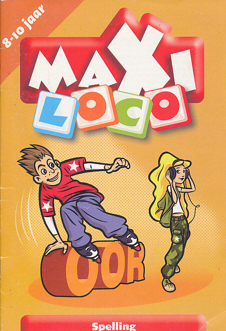 Maxi Loco Spelling groep 5 (8-10 jr)