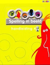 Spelling in Beeld versie 2 Handleiding 4B