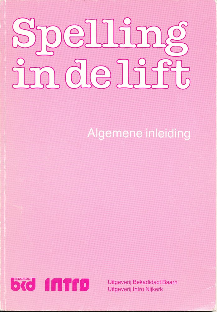 Spelling in de Lift Algemene Inleiding