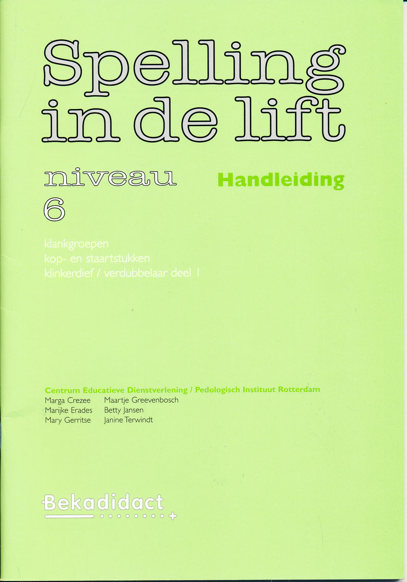 Spelling in de Lift Handleiding niveau 6