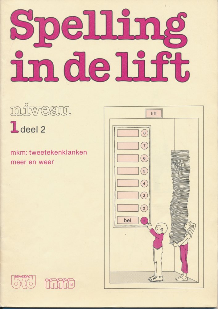 Spelling in de Lift Werkschrift niveau 1 deel 2 (zie omschr)