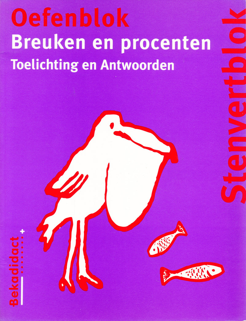 Stenvert Breuken en procenten oefenblok groep 7 en 8  antwoorden